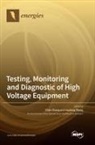 Testing, Monitoring and Diagnostic of High Voltage Equipment