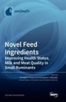 Novel Feed Ingredients