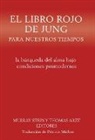 Thomas Arzt, Murray Stein - El libro rojo de Jung para nuestros tiempos