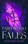 Steven Paul Watson - Fairywood Falls