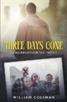 William Coleman - Three Days Gone