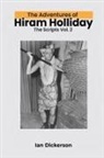 Ian Dickerson - The Adventures of Hiram Holliday