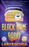 Ann Birdgenaw - Black Hole Radio - Labyrinthia