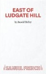 Arnold Ridley, Arnold Ridley - East of Ludgate Hill