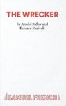 Arnold Ridley, Arnold Ridley - The Wrecker