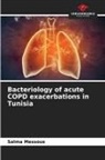 Salma Messous - Bacteriology of acute COPD exacerbations in Tunisia