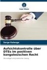 Serge Kalenga - Aufsichtskontrolle über DTEs im positiven kongolesischen Recht