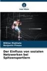 Bilkher Diakhate, Benjamin Pineau - Der Einfluss von sozialen Netzwerken bei Spitzensportlern