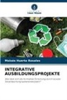 Moisés Huerta Rosales - INTEGRATIVE AUSBILDUNGSPROJEKTE