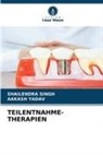 Shailendra Singh, Aakash Yadav - TEILENTNAHME-THERAPIEN