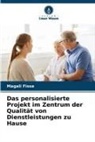 Magali Fisse - Das personalisierte Projekt im Zentrum der Qualität von Dienstleistungen zu Hause