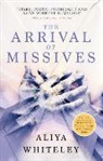 Aliya Whiteley - Arrival of Missives