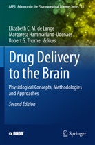 Elizabeth C. M. De Lange, Elizabeth C.M. de Lange, Robert G Thorne, Margareta Hammarlund-Udenaes, Robert G. Thorne - Drug Delivery to the Brain