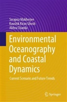 Abh Chanda, Abhra Chanda, Kaushik Kiran Ghosh, Swapna Mukherjee - Environmental Oceanography and Coastal Dynamics