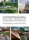 van Uffelen Chris, Braun Markus Sebastian - Contemporary Landscape Architecture