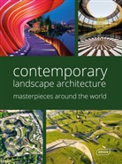 van Uffelen Chris, Chris van Uffelen, Braun Markus Sebastian, Markus Sebastian Braun - Contemporary Landscape Architecture