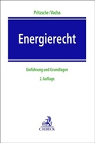 Kai Uwe Pritzsche, Vivien Vacha, Christine Bader u a, Kai Uwe Pritzsche, Vivien Vacha - Energierecht
