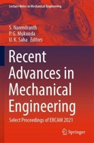 P G Mukunda, U K Saha, P. G. Mukunda, S. Narendranth, U. K. Saha - Recent Advances in Mechanical Engineering