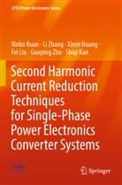 Xinze Huang, Xinze et al Huang, Shiqi Kan, Fei Liu, Xinbo Ruan, Li Zhang... - Second Harmonic Current Reduction Techniques for Single-Phase Power Electronics Converter Systems