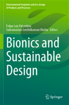 Felipe Luis Palombini, Subramanian Senthilkannan Muthu, Felipe Luis Palombini, Senthilkannan Muthu - Bionics and Sustainable Design