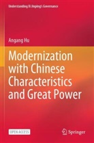 Angang Hu - Modernization with Chinese Characteristics and Great Power