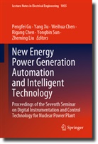 Rigang Chen, Weihua Chen, Weihua Chen et al, Pengfei Gu, Zheming Liu, Yongbin Sun... - New Energy Power Generation Automation and Intelligent Technology