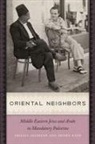 Abigail Jacobson, Abigail Naor Jacobson, Moshe Naor - Oriental Neighbors