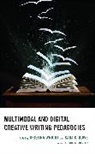 Kristina Howe Wright, Sara K. Howe, Kristina Wright, Wright Kristina - Multimodal and Digital Creative Writing Pedagogies
