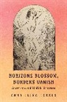Anna Elena Torres - Horizons Blossom, Borders Vanish