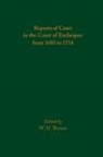 W. H. Bryson - Reports of Cases in the Court of Exchequer from 1685 to 1714