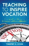 Timothy C. Hohn - Teaching to Inspire Vocation