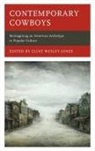 Clint Wesley Jones, Clint W. Jones, Clint Wesley Jones - Contemporary Cowboys