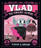 Flavia Z. Drago, Flavia Z. Drago - Vlad, the Fabulous Vampire