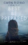 Gwen Florio, Florio Gwen - Best Be Prepared