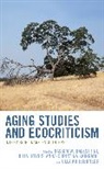 Nassim W. Hoydis Balestrini, Nassim W. Balestrini, Julia Hoydis, Anna-Christina Kainradl, Ulla Kriebernegg, Kriebernegg Ulla - Aging Studies and Ecocriticism