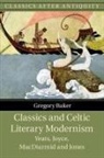 Gregory Baker, Gregory (Catholic University of America Baker, Baker Gregory - Classics and Celtic Literary Modernism