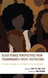 Karen McLean Dade, Karen McLean Dade - Black Female Perspectives From Predominantly White Institutions