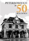 Lorna Talbott - Peterborough in 50 Buildings