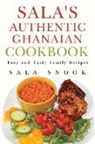 Sala Snook - Sala's Authentic Ghanaian Cookbook