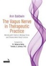 Ann Baldwin - The Vagus Nerve in Therapeutic Practice