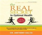 Anthony Galea - The Real Secret to Optimal Health (Audio book)