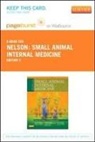 C. Guillermo Couto, Richard W. Nelson - Small Animal Internal Medicine - Elsevier eBook on Vitalsource (Retail Access Card)