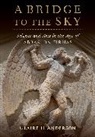 ANDERSON, Glaire Anderson, Glaire (Senior Lecturer Anderson, Glaire D. Anderson, Glaire D. (Senior Lecturer Anderson, Senior Lecturer Glaire (University of Ed Anderson... - Bridge to the Sky