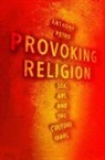 Petro, Anthony M Petro, Anthony M. Petro, Anthony M. (Associate Professor of Religion Petro, Petro Anthony M. - Provoking Religion