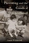 Ferracioli, Luara Ferracioli, Luara (Associate Professor in Politica Ferracioli - Parenting and the Goods of Childhood