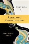 Chenyang, Li Chenyang, Chenyang Li, Chenyang (Professor of Philosophy Li, Li Chenyang - Reshaping Confucianism
