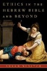 Niditch, Susan Niditch, Susan (Samuel Green Professor of Religion Niditch, Niditch Susan - Ethics in the Hebrew Bible and Beyond