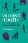 Darius N. Lakdawalla, Darius N. (Director of Research at the Leonard D. Schaeffer Center for Health Policy and Economics Lakdawalla, Phelps, Charles E. Phelps, Charles E. (University Professor and Provo Phelps, Charles E. (University Professor and Provost Emeritus Phelps... - Valuing Health