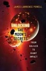 Powell, James Powell, James (Retired Powell, James Lawrence Powell, James Lawrence (Retired Powell, Powell James Lawrence - Unlocking the Moon''s Secrets