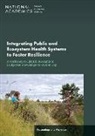 Board on Atmospheric Sciences and Climate, Board on Environmental Studies and Toxicology, Board On Global Health, Board On Life Sciences, Division On Earth And Life Studies, Health And Medicine Division... - Integrating Public and Ecosystem Health Systems to Foster Resilience: A Workshop to Identify Research to Bridge the Knowledge-To-Action Gap